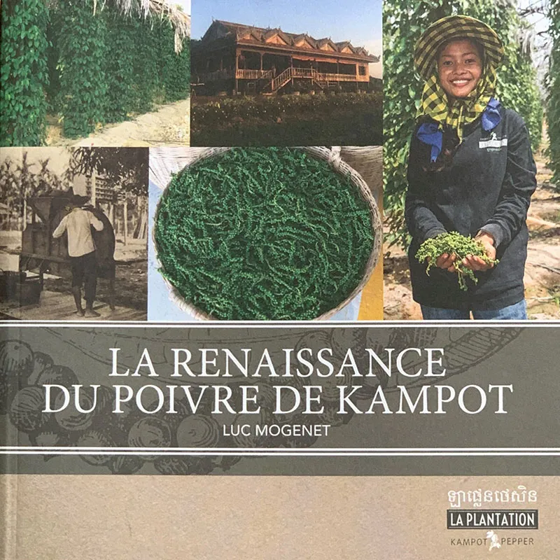 La Plantation Renaissance du Poivre de Kampot livre